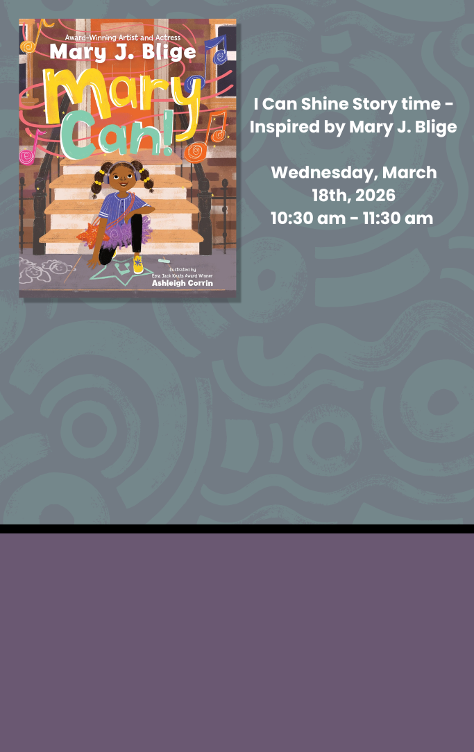 I Can Shine Story time - Inspired by Mary J. Blige 